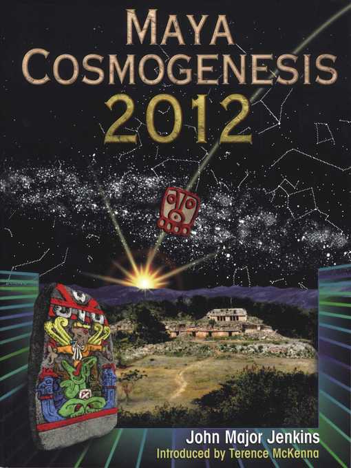 Cover image for Maya Cosmogenesis 2012